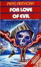 Incarnations of Immortality 6: for Love of Evil (Incarnations of Immortality)