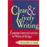 Clear and Lively Writing Language Games and Activities for Everyone