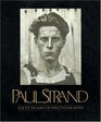 Paul Strand Sixty Years of Photographs