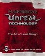 Mastering Unreal Technology  The Art of Level Design
