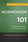 Mormonism 101 Examining the Religion of the Latterday Saints