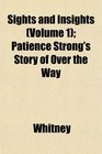 Sights and Insights  Patience Strong's Story of Over the Way