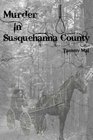 Murder in Susquehanna County