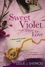 Sweet Violet and a Time for Love Book Four of the Sienna St James
