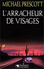 L'Arracheur de visages