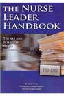 Nurse Leader Handbook: The Art and Science of Nurse Leadership