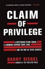 Claim of Privilege A Mysterious Plane Crash a Landmark Supreme Court Case and the Rise of State Secrets