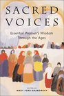 Sacred Voices Essential Women's Wisdom Through the Ages