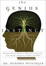 The Genius of Instinct Reclaim Mother Nature's Tools for Enhancing Your Health Happiness Family and Work