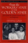 From the Workers' State to the Golden State Jews from the Former Soviet Union in California