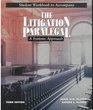 The Litigation  Paralegal A Systems Approach