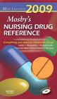 Mosby's 2009 Nursing Drug Reference