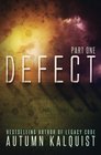Defect Part One