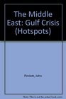 The Middle East Gulf Crisis