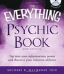 The Everything Psychic Book 2nd Edition with CD Tap into your subconscious power and discover your inherent abilities