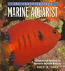 The Conscientious Marine Aquarist A Commonsense Handbook for Successful Saltwater Hobbyists