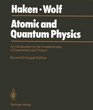 Atomic and Quantum Physics An Introduction to the Fundamentals of Experiment and Theory