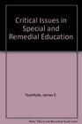Critical issues in special and remedial education