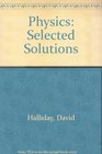 Physics Selected Solutions