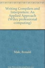Writing Compilers and Interpreters An Applied Approach