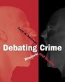 Debating Crime