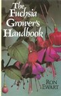 The Fuchsia Grower's Handbook
