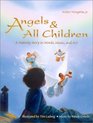 Angels and All Children A Nativity Story in Words Music and Art