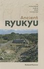 Ancient Ryukyu An Archaeological Study of Island Communities
