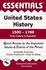 The Essentials of United States History 1500 to 1789  From Colony to Republic