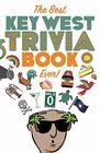 The Best Key West Trivia Book Ever