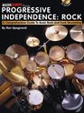 Progressive Independence Rock A Comprehensive Guide to Basic Rock and Funk Drumming