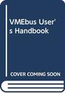 VMEbus User's Handbook