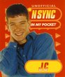 Jc Unofficial N Sync in My Pocket