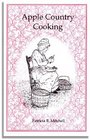 Apple country cooking Apple recipes anecdotes and a commemoration of Johnny Appleseed