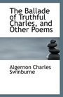 The Ballade of Truthful Charles and Other Poems