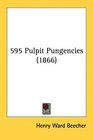 595 Pulpit Pungencies