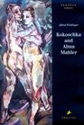 Kokoschka and Alma Mahler Testimony to a Passionate Relationship