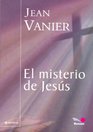 El misterio de Jesus / The mystery of Jesus
