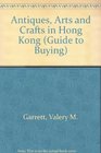 Antiques Arts and Crafts in Hong Kong