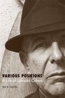 Various Positions A Life of Leonard Cohen