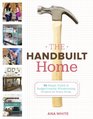 The Handbuilt Home 34 Simple Stylish and BudgetFriendly Woodworking Projects for Every Room
