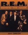 R.E.M.: Behind the Mask