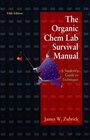 The Organic Chem Lab Survival Manual A Student Guide to Techniques