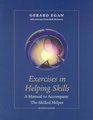 Exercises in Helping Skills A Training Manual to Accompany the Skilled Helper