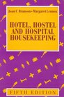 Hotel Hostel and Hospital Housekeeping