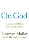 On God An Uncommon Conversation