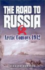 The Road to Russia Arctic Convoys 1942