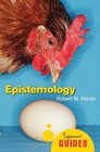 Epistemology A Beginner's Guide