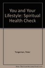 You and Your Lifestyle Spiritual Health Check