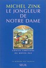 Le jongleur de Notre Dame Contes chretiens du Moyen Age